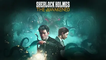Sherlock Holmes The Awakened