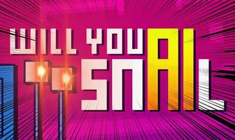 Will You Snail?