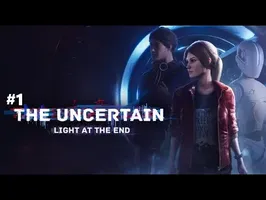 The Uncertain: Light at the End