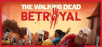 The Walking Dead- Betrayal