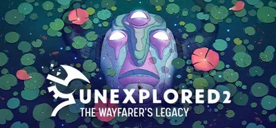 Unexplored 2- The Wayfarer's Legacy