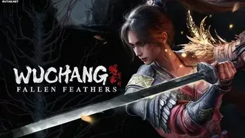 WUCHANG: Fallen Feathers
