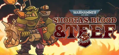 Warhammer 40,000 Shootas, Blood & Teef