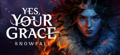 Yes, Your Grace 2 Snowfall
