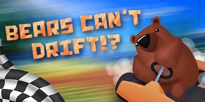 Bears Can't Drift!?