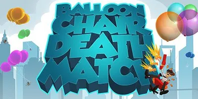 Balloon Chair Death Match