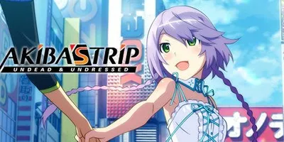 AKIBA'S TRIP: Undead and Undressed