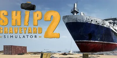 Ship Graveyard Simulator 2