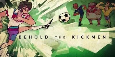 Behold the Kickmen