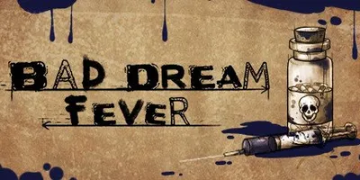 Bad Dream: Fever