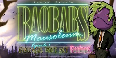 Baobabs Mausoleum Ep. 1 Ovnifagos Don´t Eat Flamingos