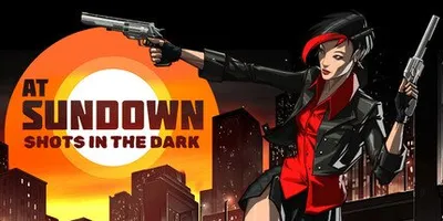 AT SUNDOWN: Shots in the Dark