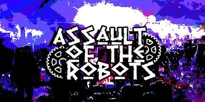 Assault of the Robots