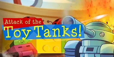 Attack of the Toy Tanks