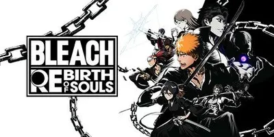 BLEACH Rebirth of Souls