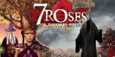 7 Roses - A Darkness Rises