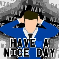 Have a Nice Day