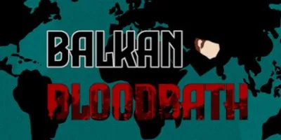 Balkan Bloodbath