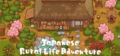 Japanese Rural Life Adventure (にほんの田舎ぐらし)