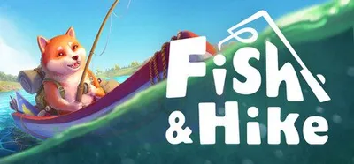 Fish & Hike
