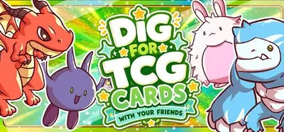 Dig for TCG Cards With Your Friends