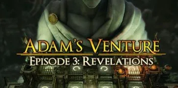 Adam's Venture Episode 3: Revelations