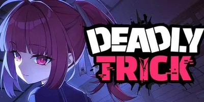Deadly Trick