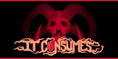 It Consumes