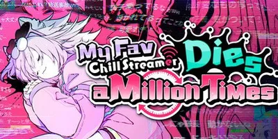 ゆるゆる生配信する推しは100万回死ぬ｜My Fav Chill Streamer Dies a Million Times