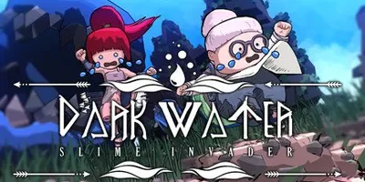 Dark Water : Slime Invader