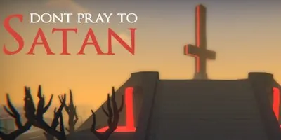 Don't Pray To Satan