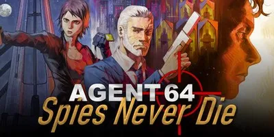 Agent 64: Spies Never Die