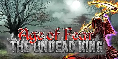 Age of Fear: The Undead King