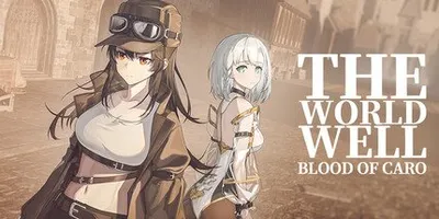 The World Well: Blood of Caro