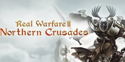 Real Warfare 2: Northern Crusades