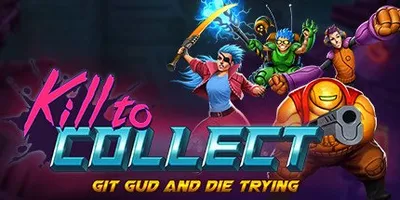 Kill to Collect