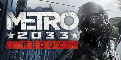 Metro 2033 Redux
