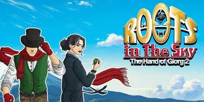 Roots in the Sky - The Hand of Glory 2