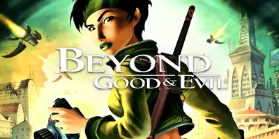 Beyond Good & Evil