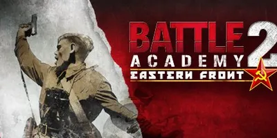 Battle Academy 2: Eastern Front