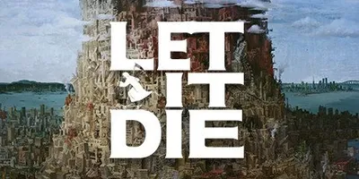 LET IT DIE