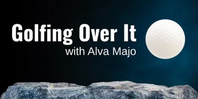 Golfing Over It with Alva Majo