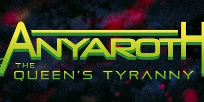 Anyaroth: The Queen's Tyranny