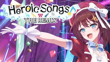 Heroic Songs: the Remix!