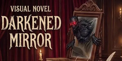 Visual Novel: DARKENED MIRROR
