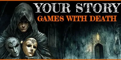 Your Story: Games with Death