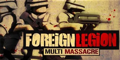 Foreign Legion: Multi Massacre