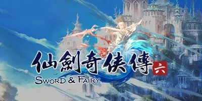 Chinese Paladin：Sword and Fairy 6