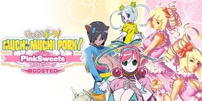 Muchi Muchi Pork! & PinkSweets Boosted